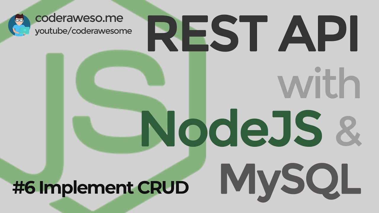 Implement CRUD - Create, Read, Update and Delete - REST API with NodeJS and MySQL (2020)