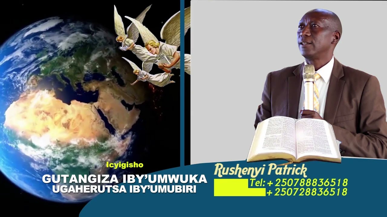Gutangiza iby'umwuka ugaherutsa iby'umubiri Rushenyi Patrick