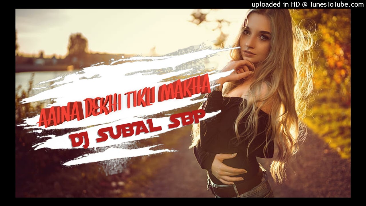 AAINA DEKHI TIKLI MAKHA (Sambalpuri Remix) 2025