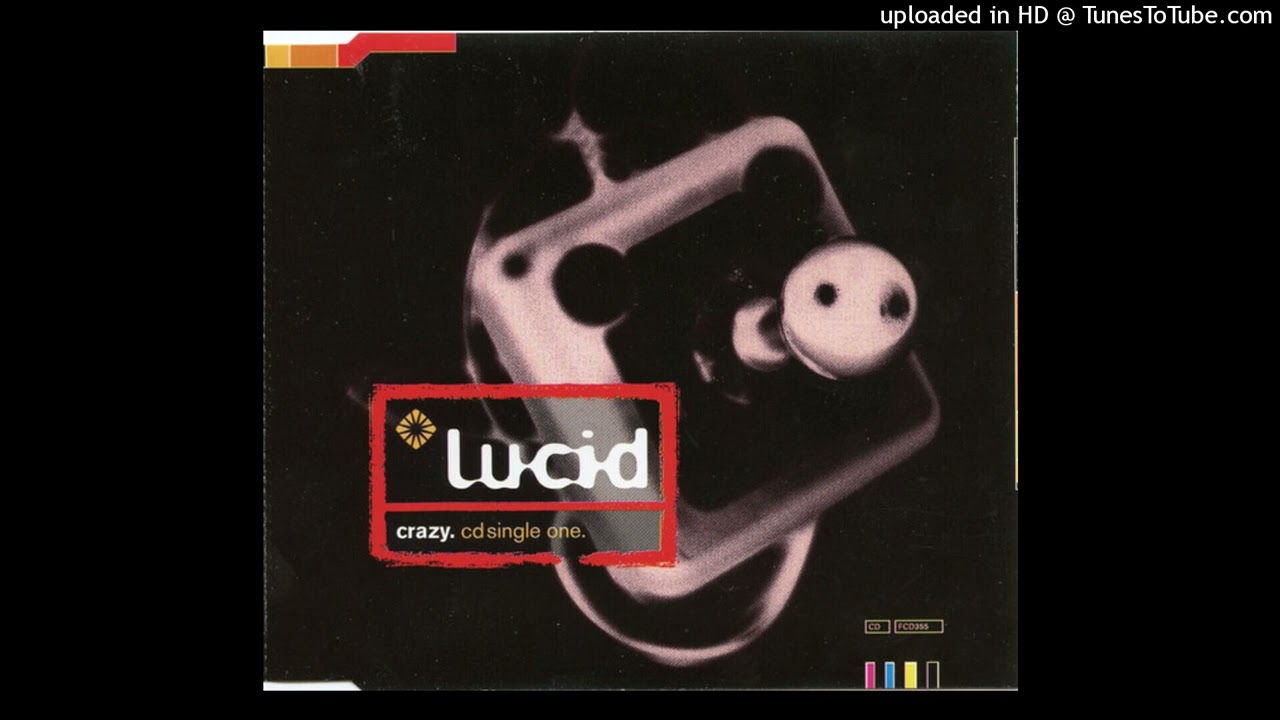 LUCID - Crazy / radio edit / 3,40''
