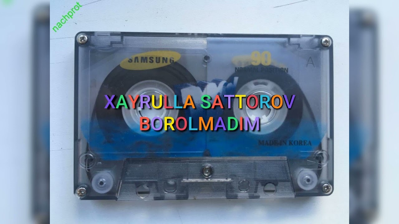 Xayrulla Sattorov - Borolmadim Хайрулла Сатторов - Боролмадим (music version)
