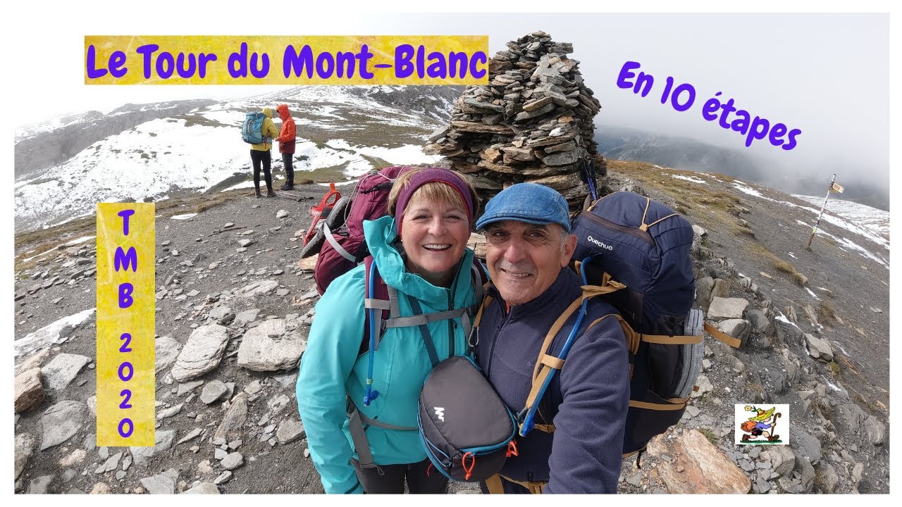 TMB 2020 - LE TOUR DU MONT-BLANC EN 10 JOURS