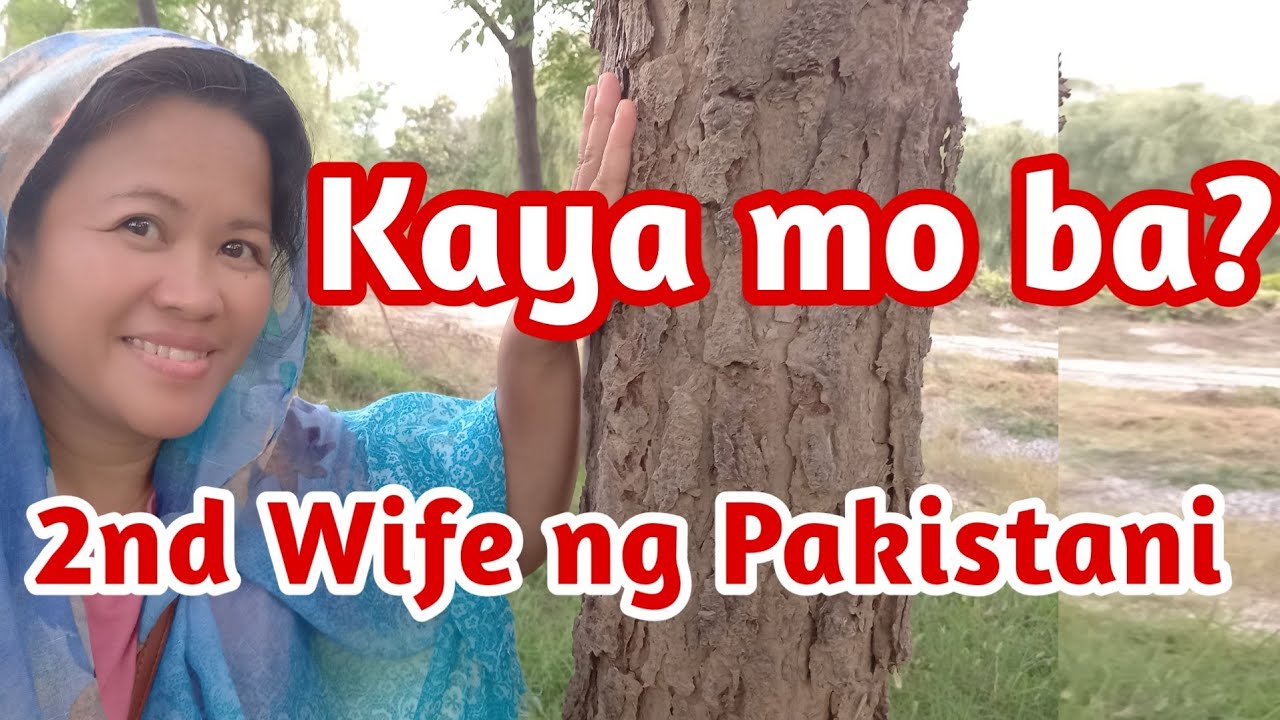Kaya Mo Ba ? Ano Nga Ba ang 2nd Wife | Filipina Married to Pakistani