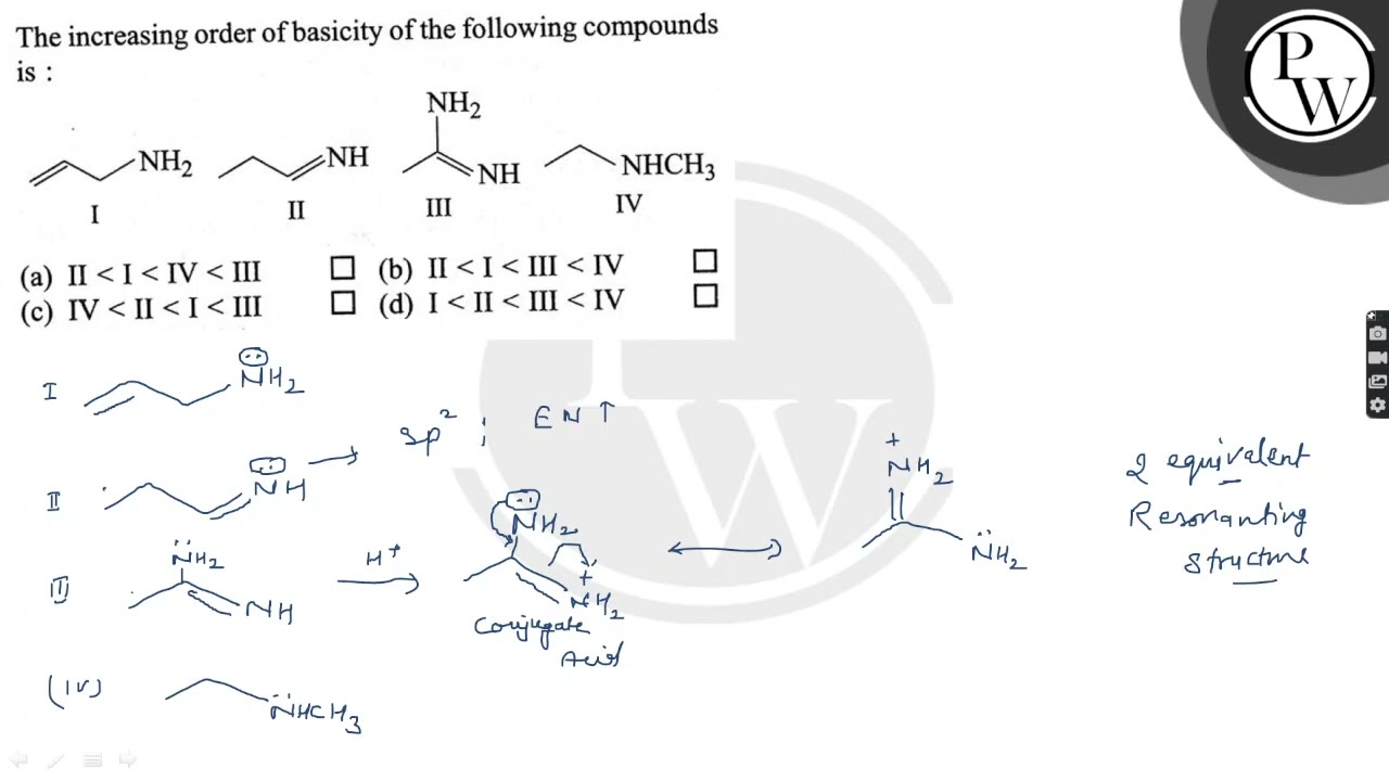 The increasing order of basicity of the following compounds is : (a) II  I  IV  III (b) II  I  II...