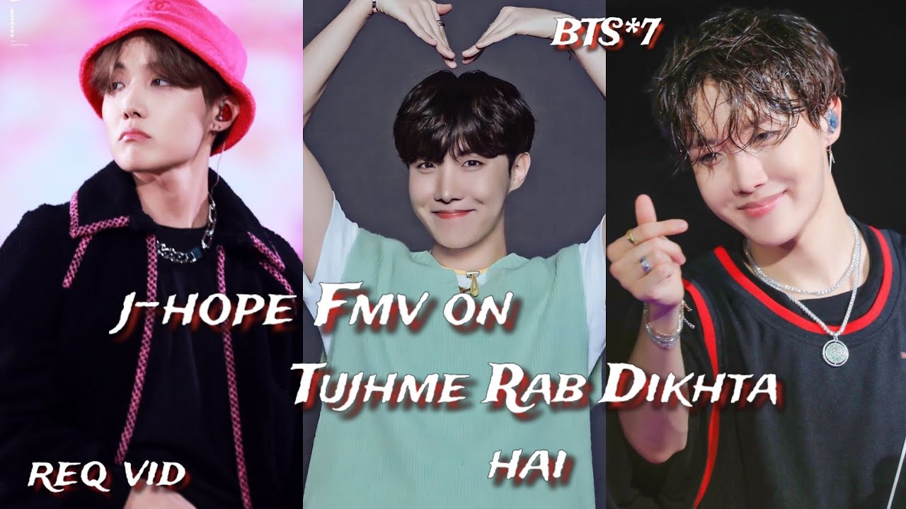 req vid💜J-hope Fmv on Tujhme Rab Dikhta hai💜J-hope Fmv on hindi song💜 J-hope Fmv on bollywood songs💜