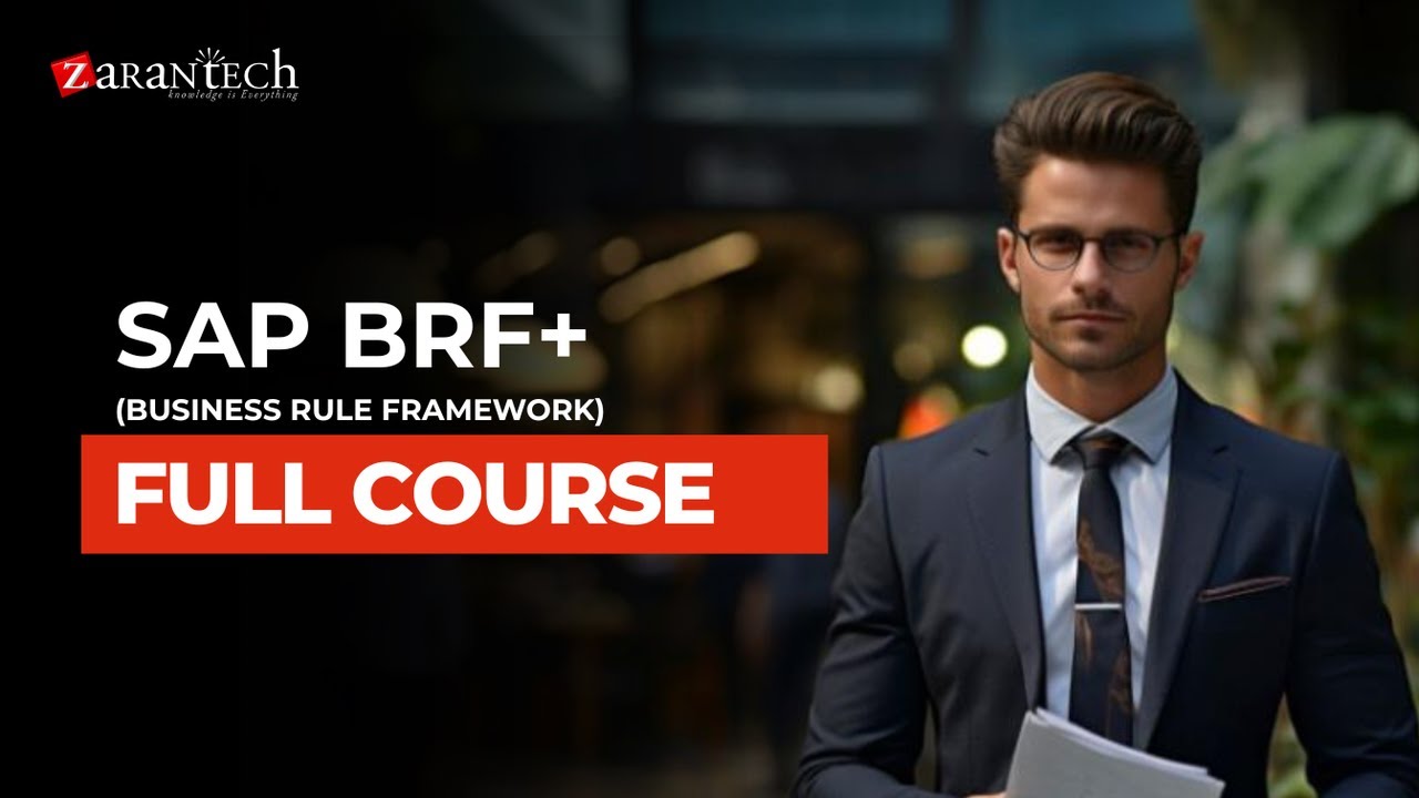 SAP BRF+ (Business Rule Framework) Full Course | ZaranTech