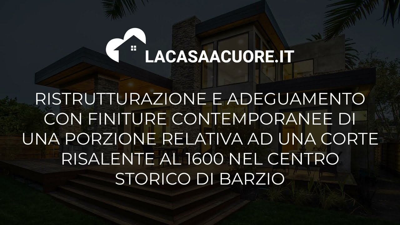 Lacasaacuore.it - Ristrutturazione Corte a Barzio (LC)