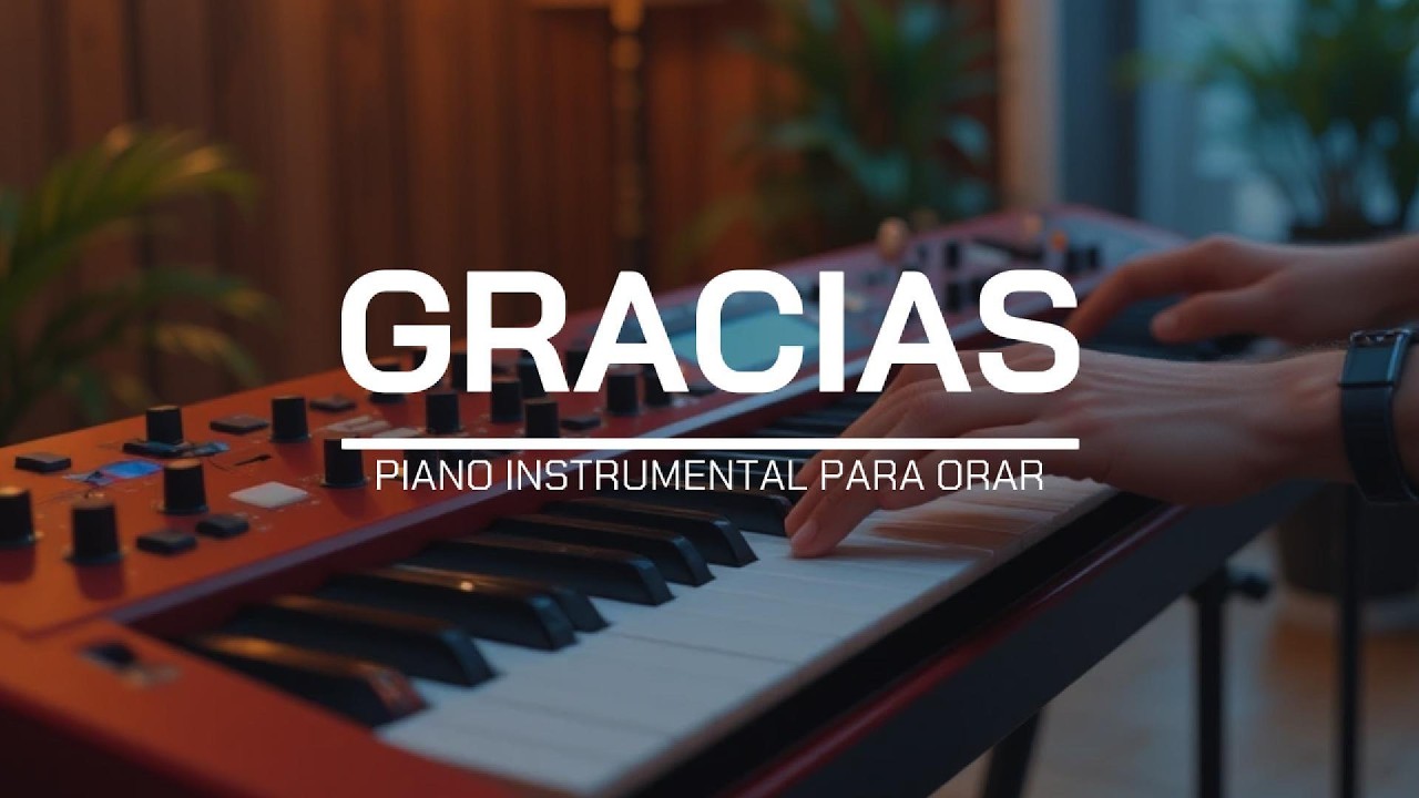 FONDO INSTRUMENTAL PARA ORAR - GRACIAS - FONDO MUSICAL