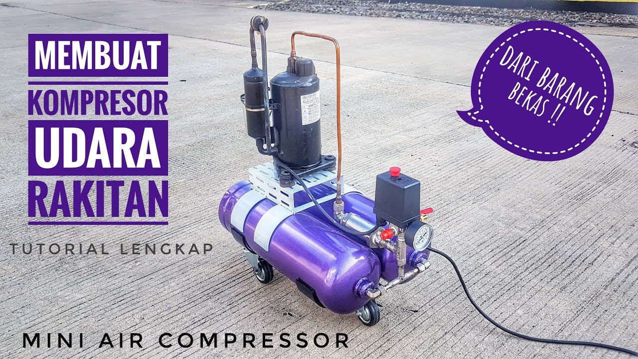 Membuat Kompresor Udara - FULL TUTORIAL ◇ DIY silent air compressor ◇