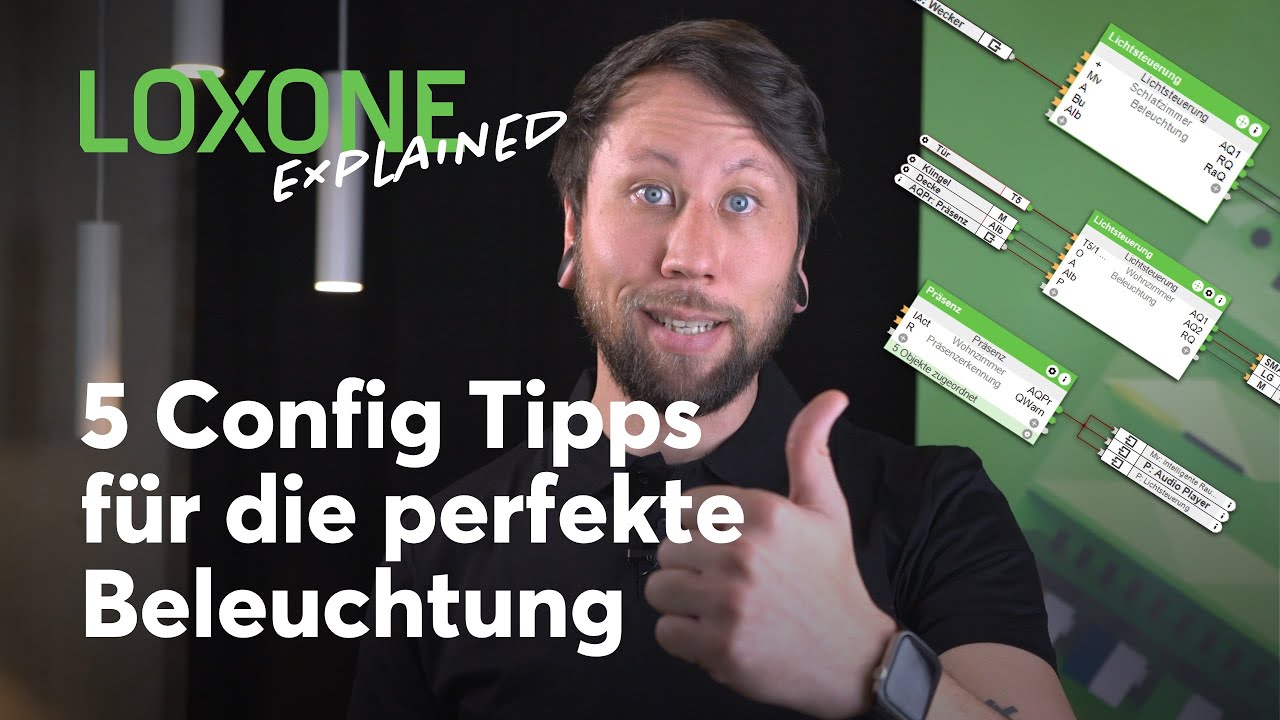 Loxone Explained: 5 Config Tipps f&uuml;r die perfekte Beleuchtung | 2021 [HD]