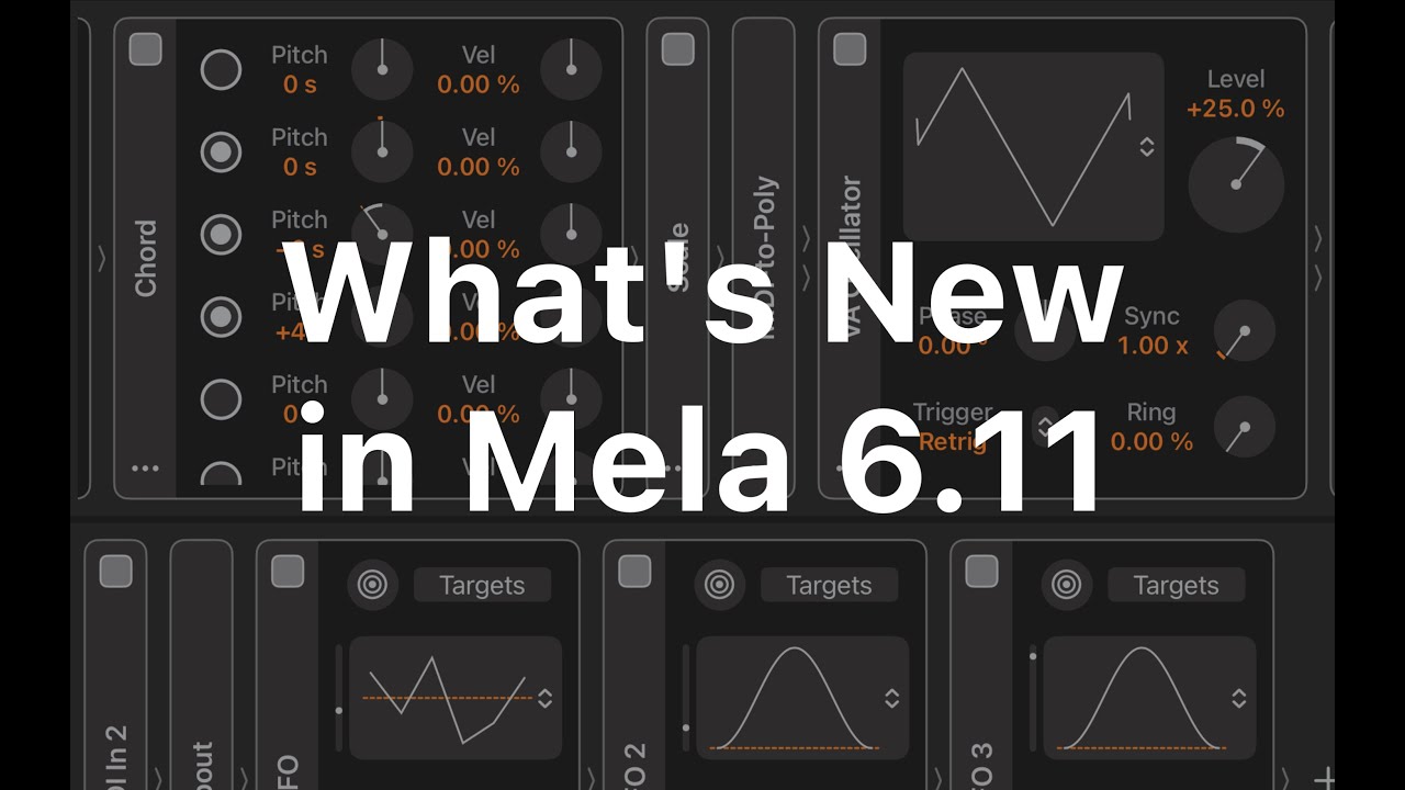 Mela 6.11: Big Improvements to MIDI Modules, Smoother Voice Stealing