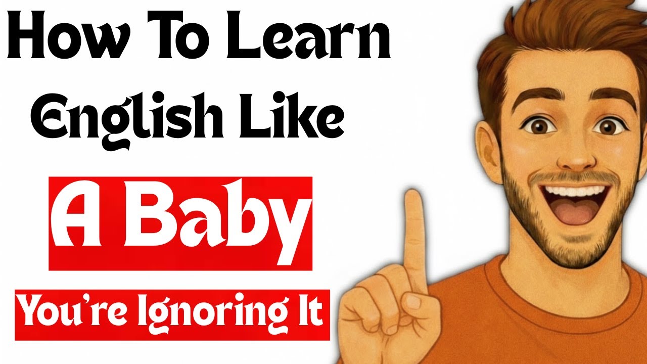How To Learn English Like a Baby | Easy English Talk Podcast Episode