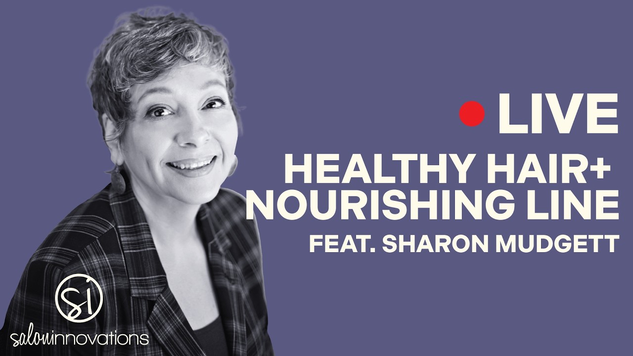 Solutions Nourishing Line + Healthy Hair - LIVE with Sharon Mudgett