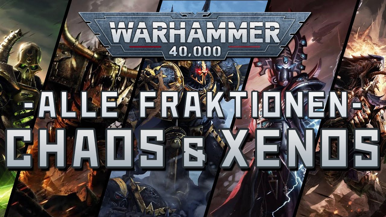 Alle Fraktionen & Armeen des Chaos und der Xenos erklärt inkl. Timeline - Warhammer 40K Grundlagen