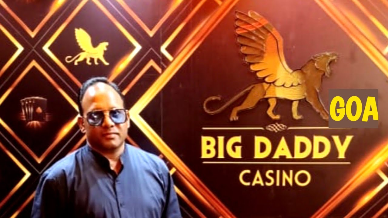 Big daddy casino  | Casino  | Goa Casino Tour | Goa best Casino | Goa Big daddy Casino