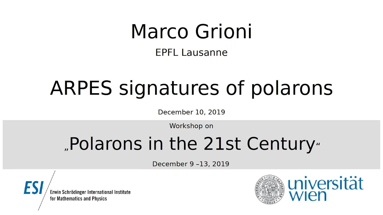 Marco Grioni - ARPES signatures of polarons