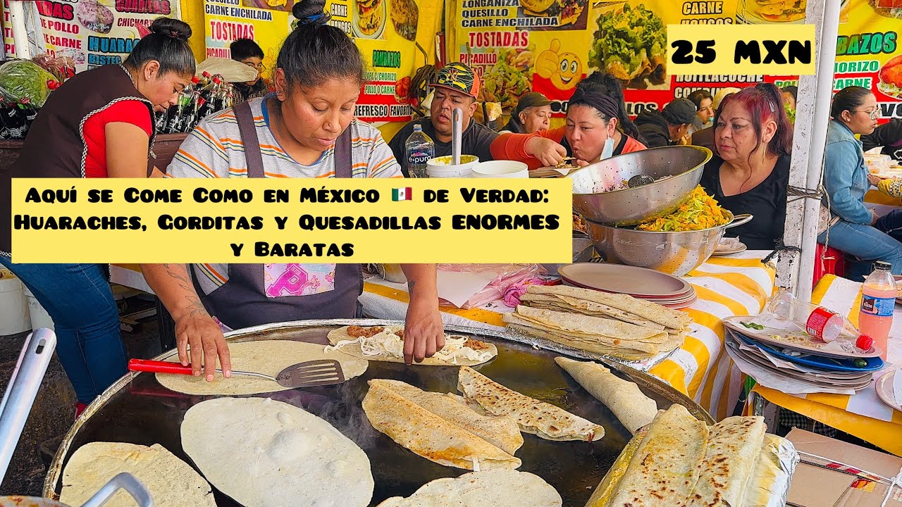 Aquí se Come Como en México🇲🇽de Verdad: Huaraches, Gorditas y Quesadillas ENORMES y Baratas#mexico