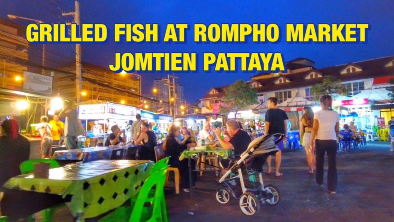 PATTAYA: Food at Rom Pho Market, Jomtien l November 2022