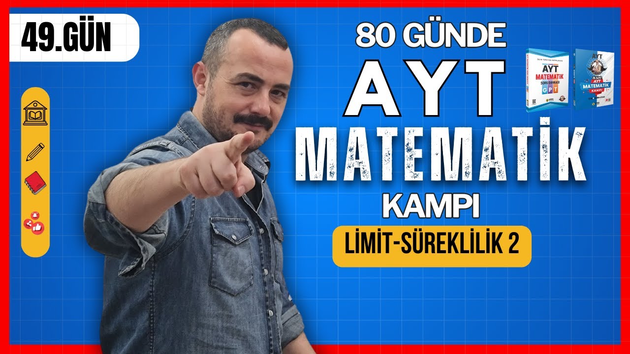 Limit Süreklilik 2 | Grafiklerde limit | 80 Günde AYT Matematik Kampı | 49. Gün