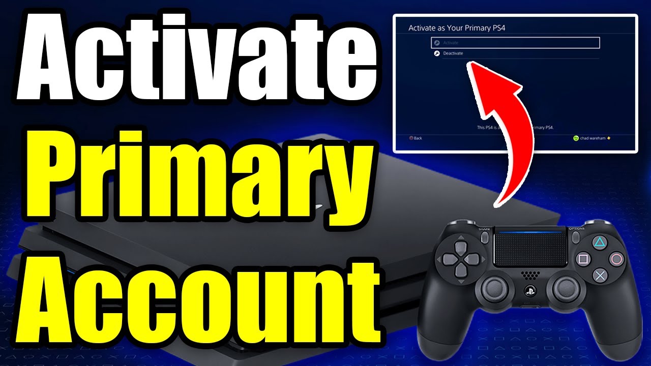 Как активировать основной аккаунт на PS4 &mdash; простое руководство