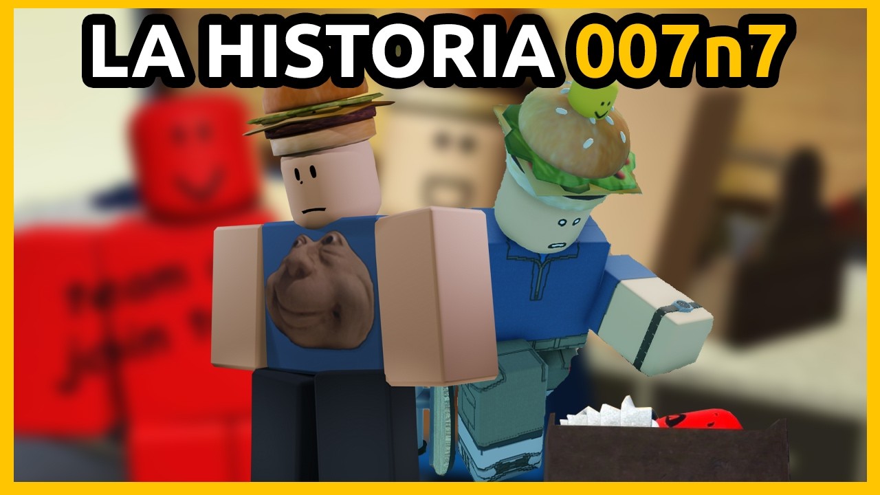 LA HISTORIA DE 007n7