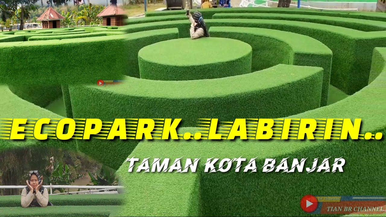 TAMAN LABIRIN||ECOPARK KOTA BANJAR.
