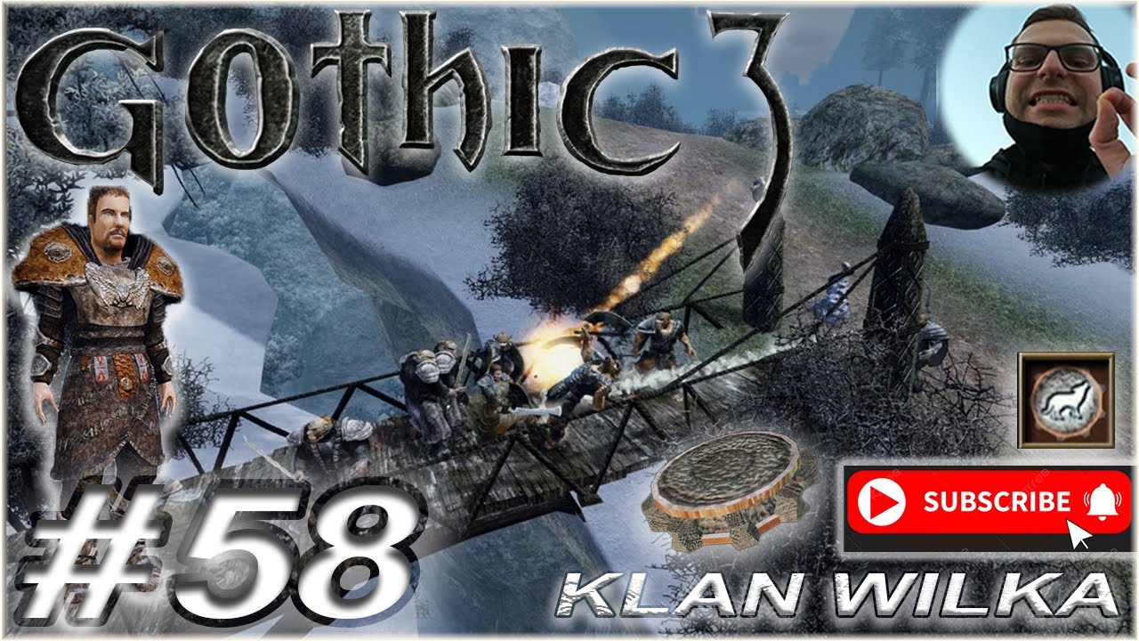 Gothic 3 PL - Odcinek 58 - Nordmar - Klan Wilka - Most na południu z orkami [2560 x 1440, 60 fps]
