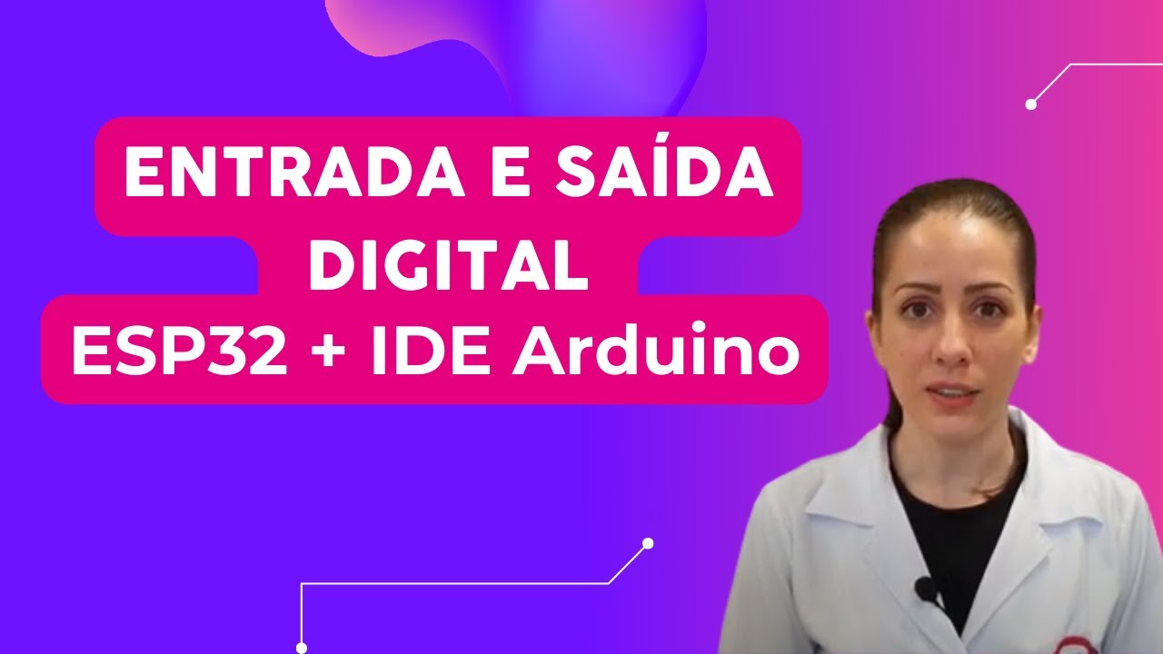 1&ordm; EP - ESP32 + Arduino IDE - Exerc&iacute;cio 01 - Entrada e sa&iacute;da DIGITAL