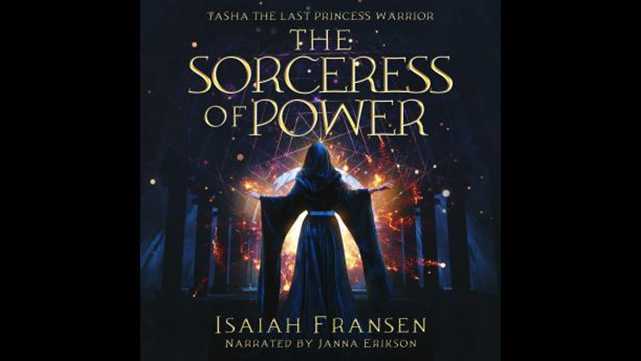 Tasha The Last Princess Warrior The Sorceress Of Power - Isaiah Fransen