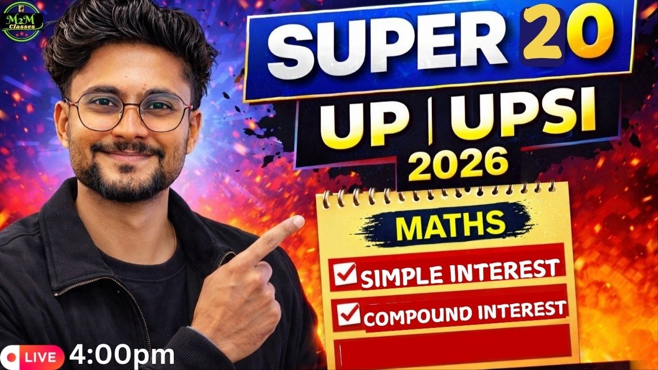 SUPER 20 UP & UPSI 2026 | Maths  | Simple + Compound Interest  | by Aditya  Sir