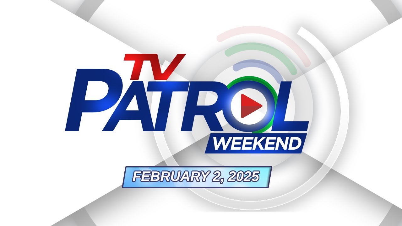 TV Patrol Weekend Livestream | February 2, 2025 Full Episode Replay