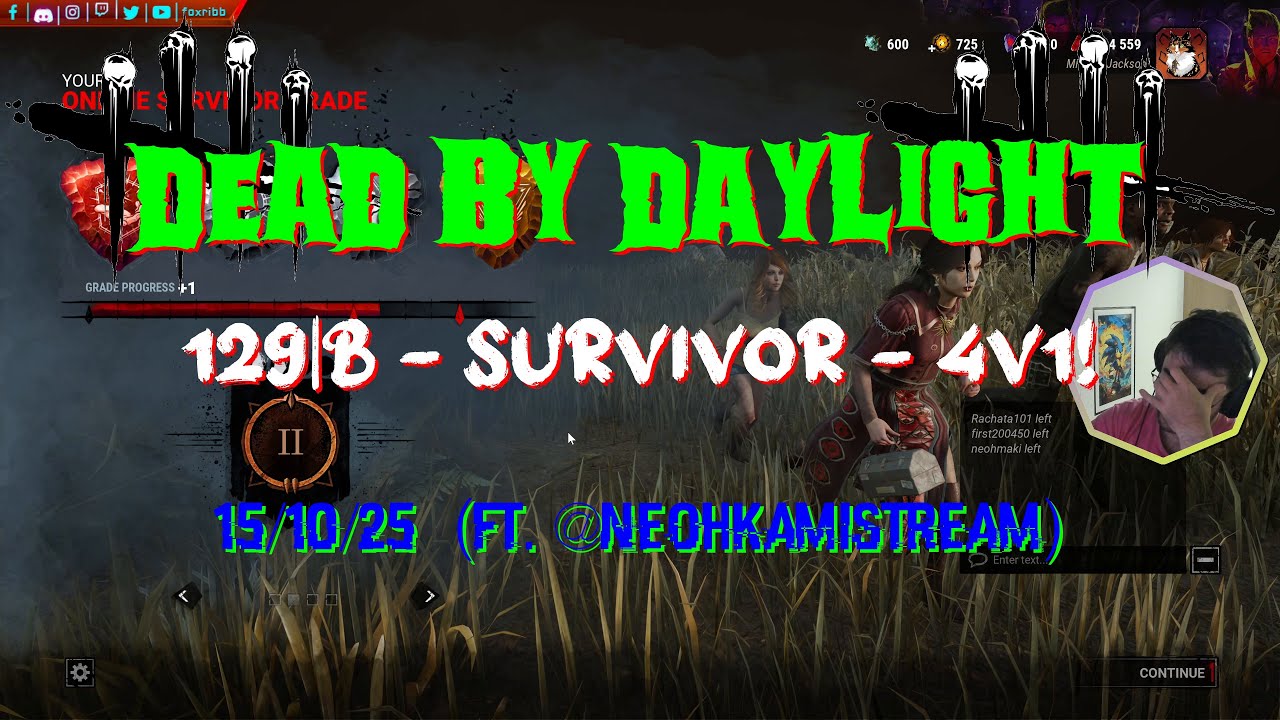 Dead By Daylight - 129|B [4K] - Survivor - 4V1! - 15/10/25 (ft. @NeohkamiSTREAM)
