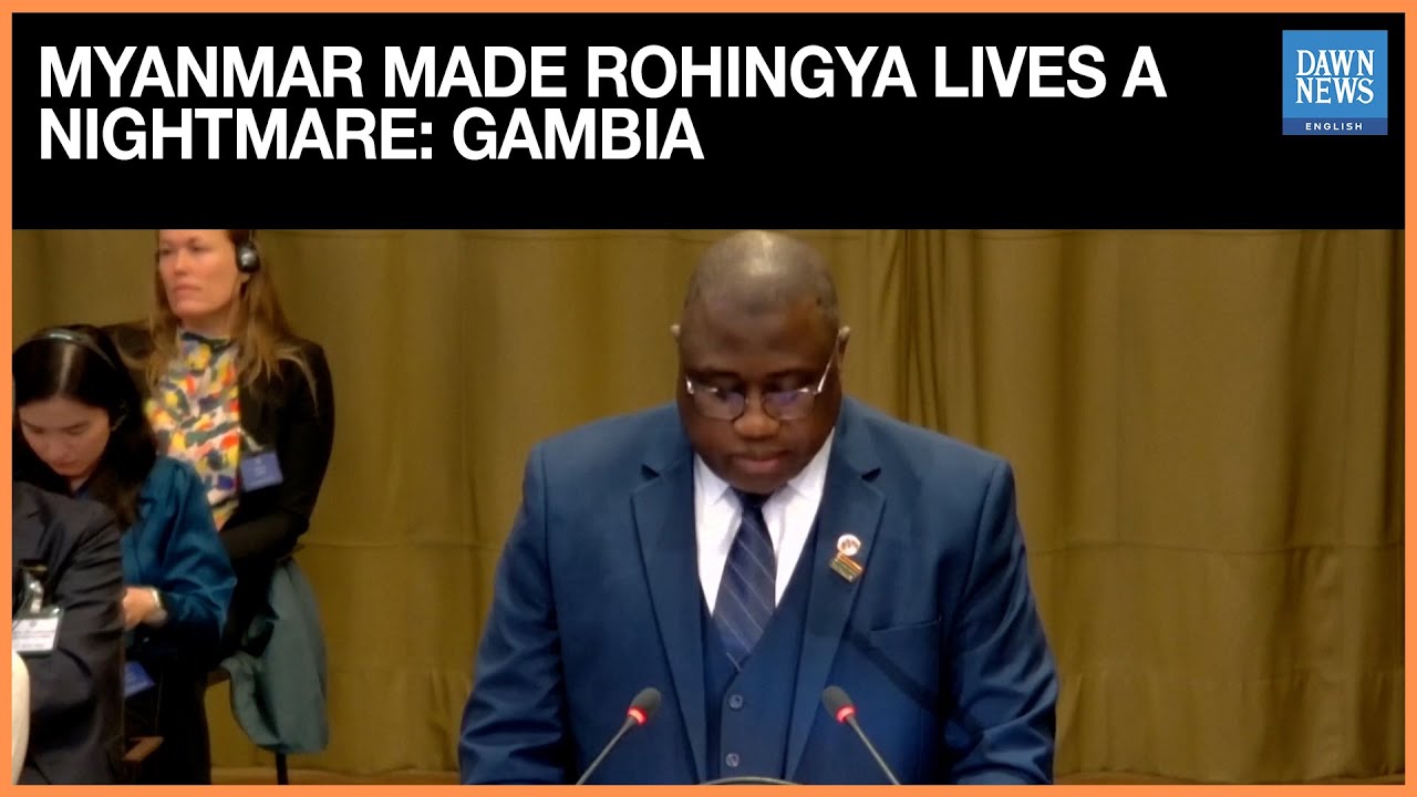 Myanmar Made Rohingya Lives A Nightmare, Gambia Tells Genocide Case | Dawn News English