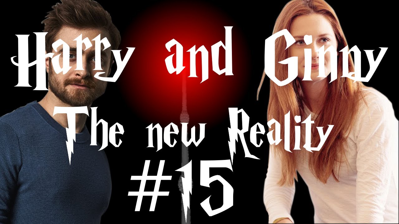 Harry and Ginny - The new Reality #15 (Finale)