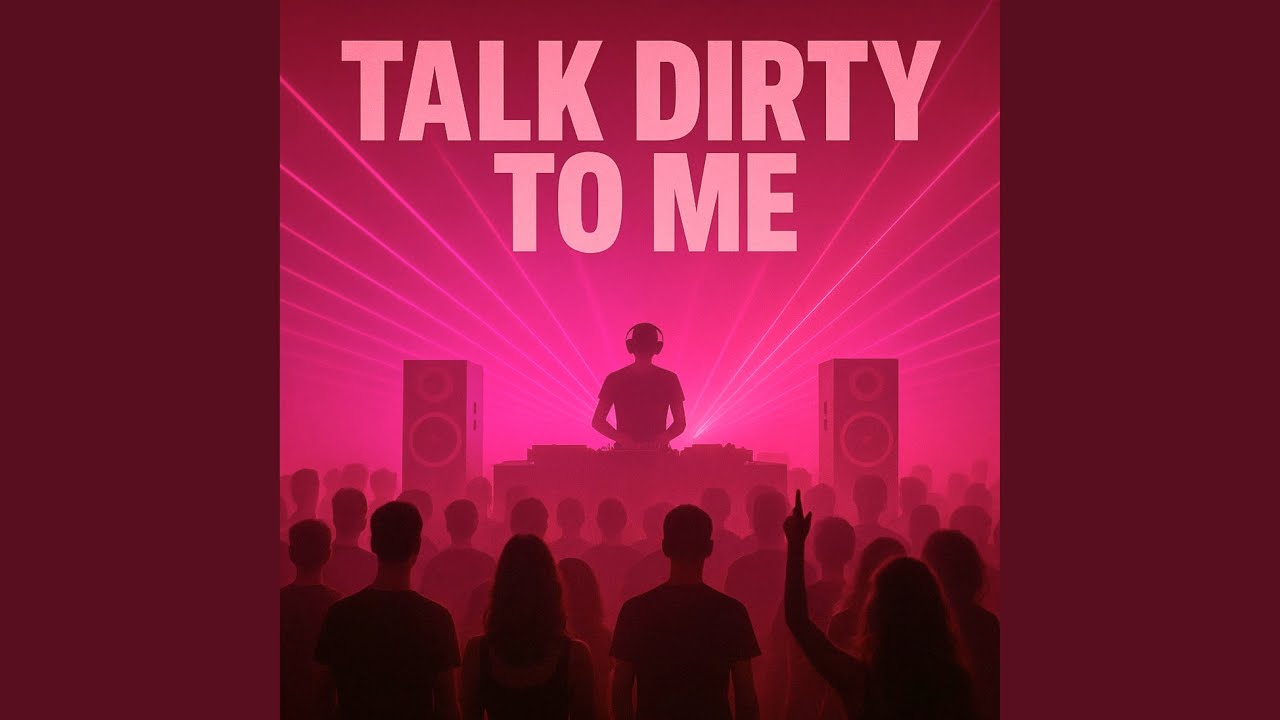 Talk Dirty to Me!