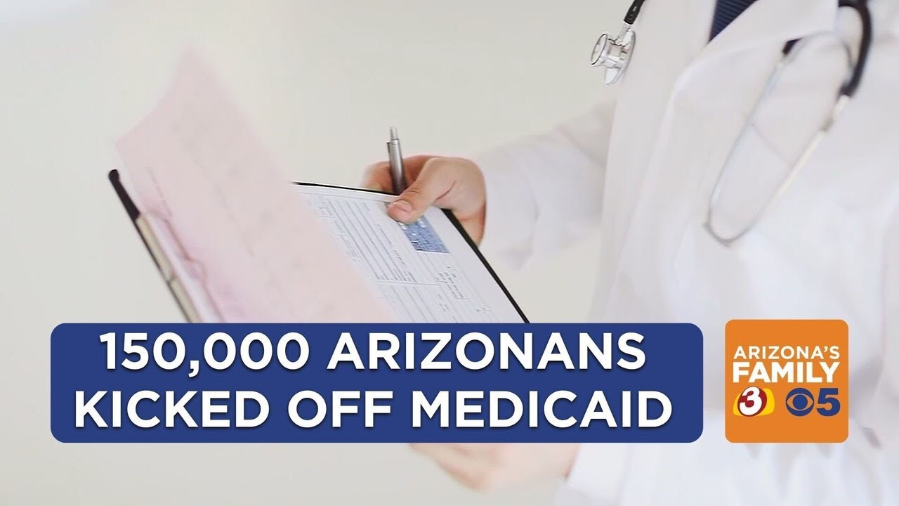 150,000 Arizonans have lost Medicaid coverage