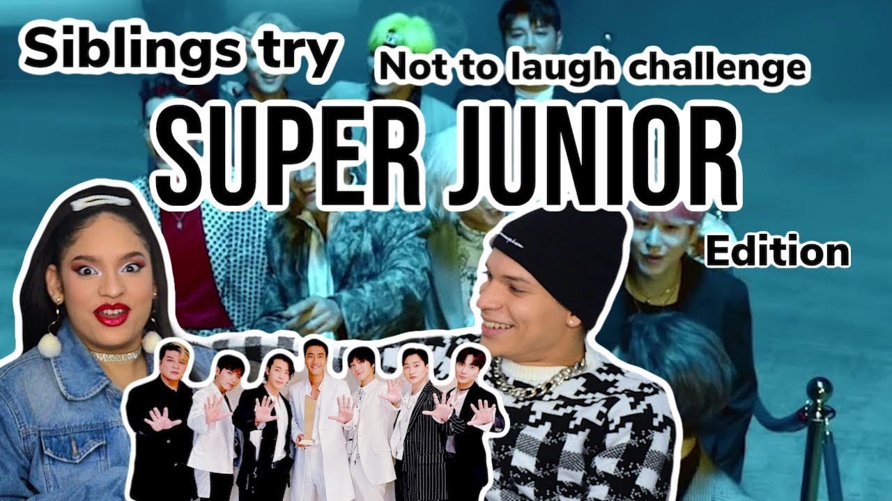 Siblings do a TRY NOT OT LAUGH CHALLENGE SUPER JUNIOR edition😂|REACTION VIDEO!!! FEATURE FRIDAY✌