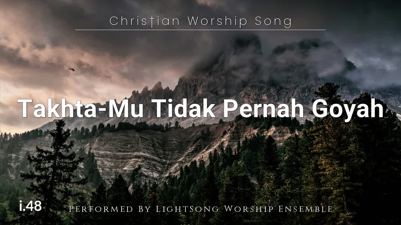 Takhta Mu Tidak Pernah Goyah | Lagu Rohani Kristen |48| @LightSong_HG