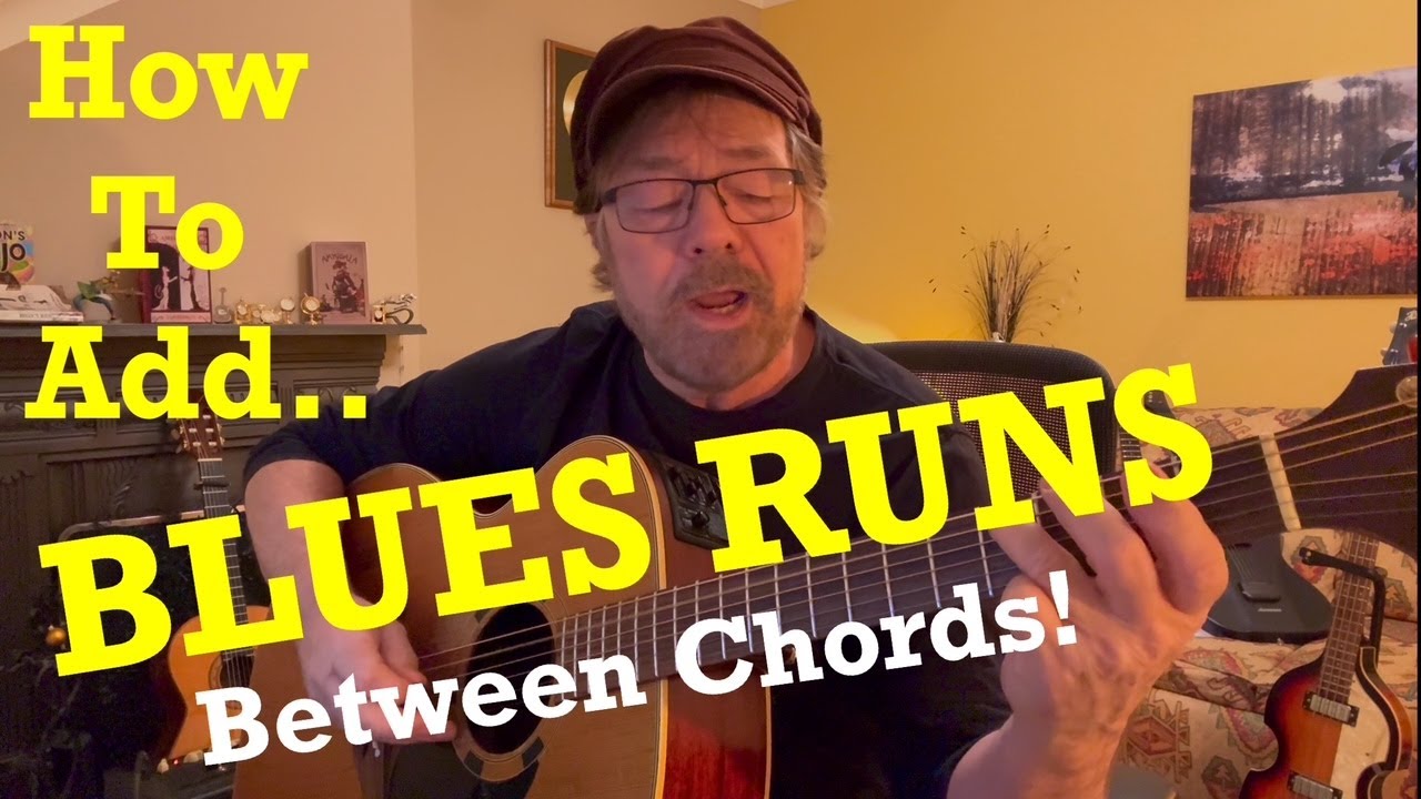 How To Add... BLUES RUNS Between Chords! (Plus Free Charts!)