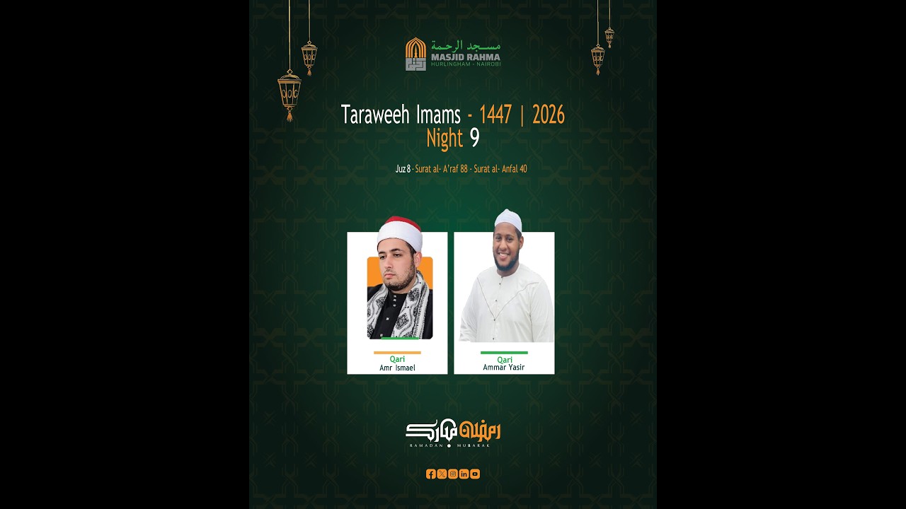 9th Taraweh 2026 Led by Qari Ammar & Amr, at Masjid Rahma Hurlingham , Nairobi