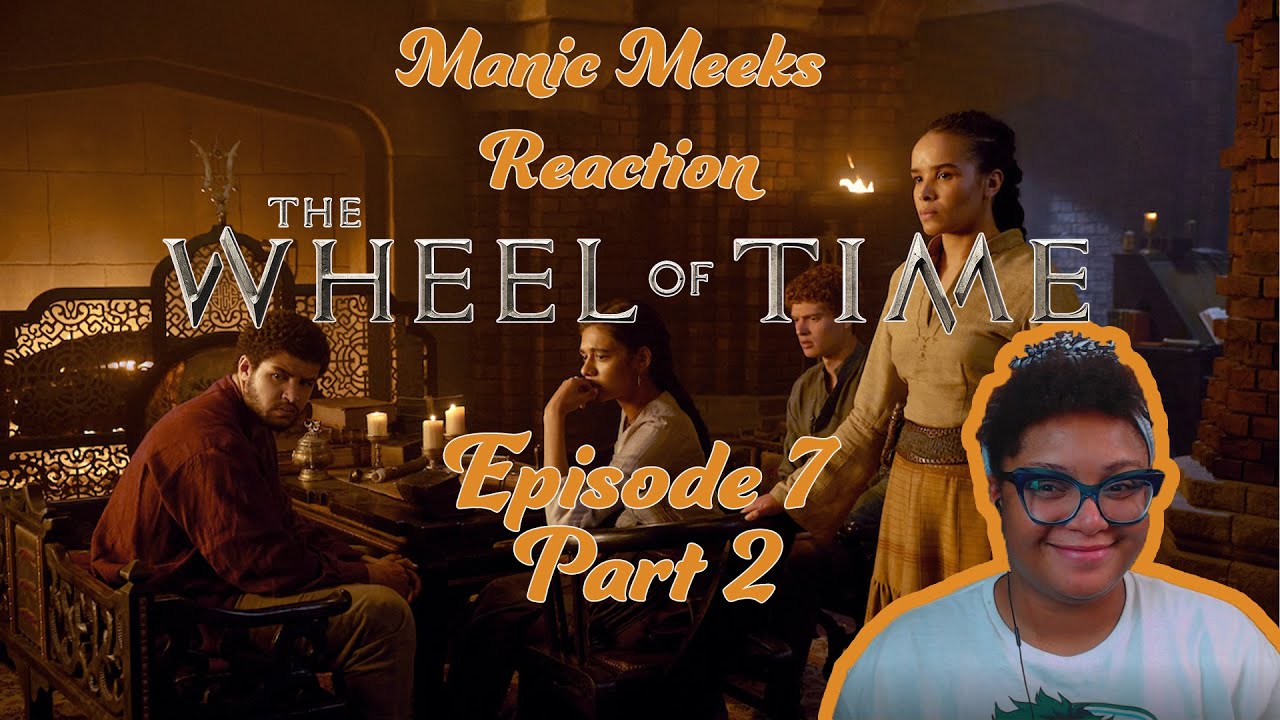 The Wheel of Time Season 1 Episode 7 Reaction Part 2! | YOU DON'T KNOW HOW HAPPY I AM WITH MY FAVS!