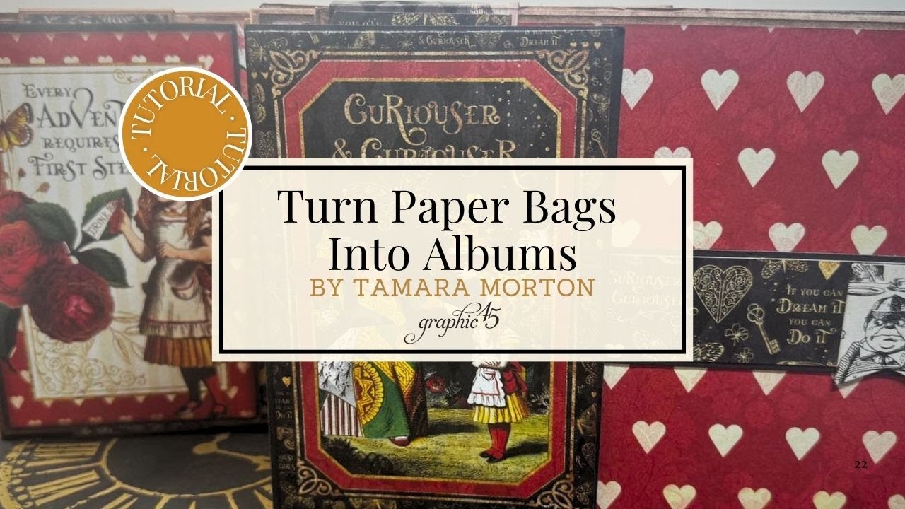 Turn Paper Bags into a Stunning Mini Album | DIY Scrapbook Tutorial | Graphic 45