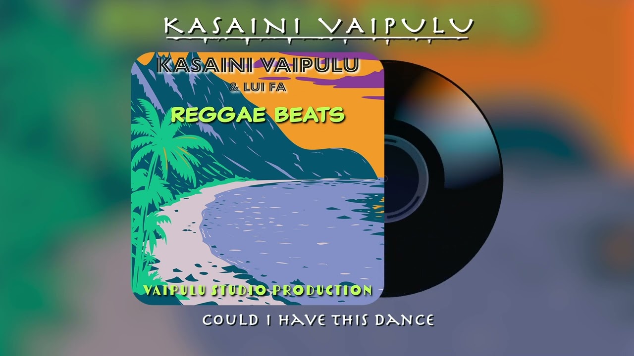Kasaini Vaipulu - Could i Have This Dance (Audio)