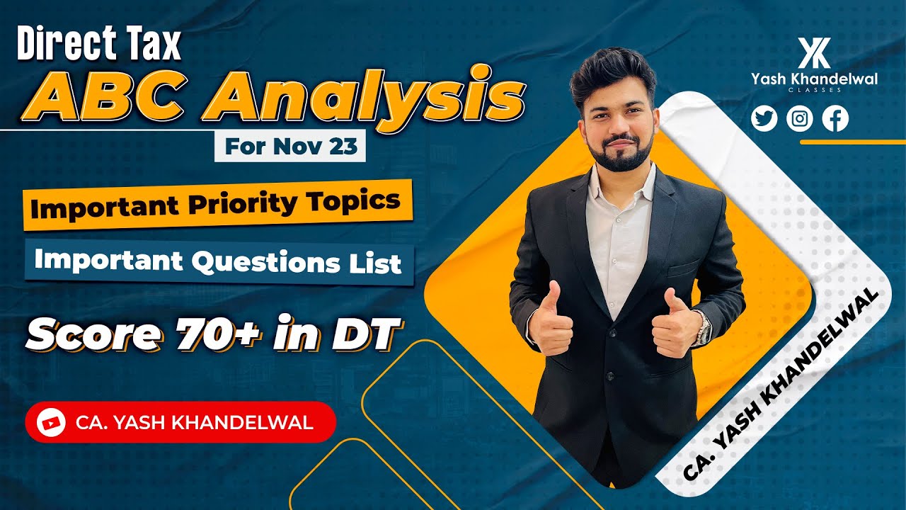 CA- Final DT ABC Analysis, Important Topics & LDR Questions | Score 70+ in DT| Yash Khandelwal