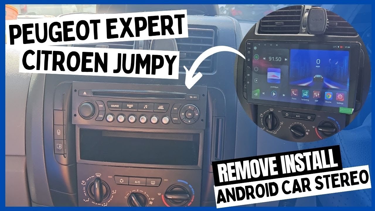 Jumpy Expert Scudo Radio Removal Android Car Stereo Install Head Unit Citroen Peugeot Fiat 2007-2016