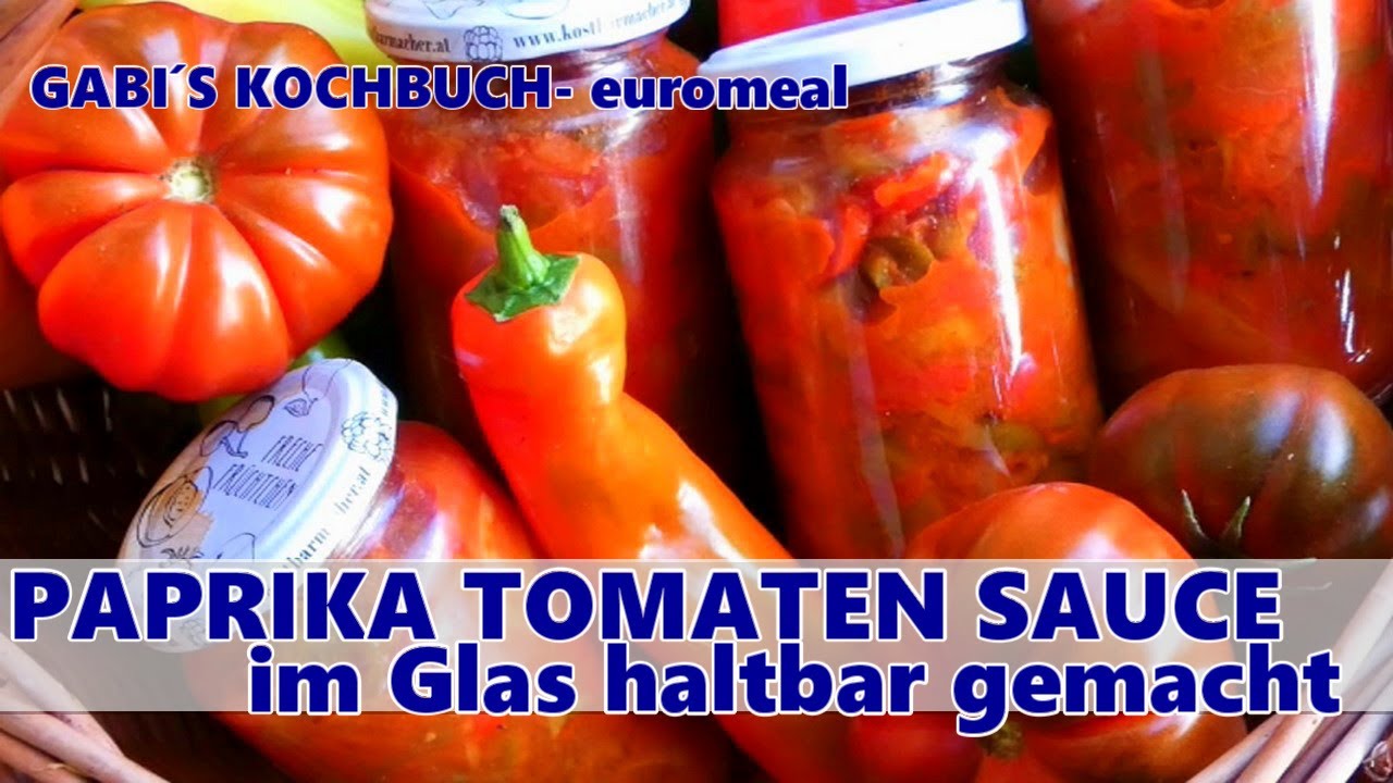 PAPRIKA TOMATEN SAUCE    frische geerntetes Gemüse im Glas haltbar machen