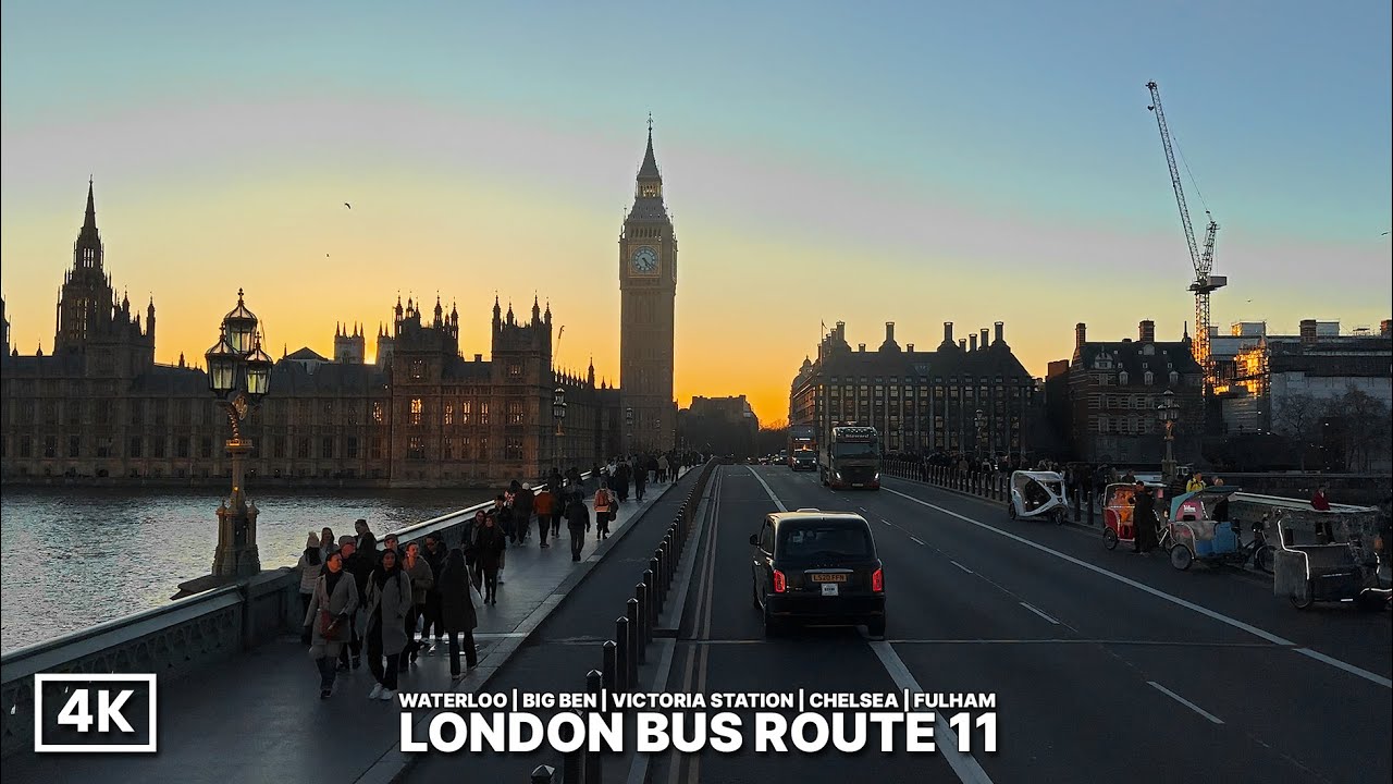 London at Its Most Beautiful! Golden Hour Bus Ride with Big Ben Views from the Upper Deck | Bus 11