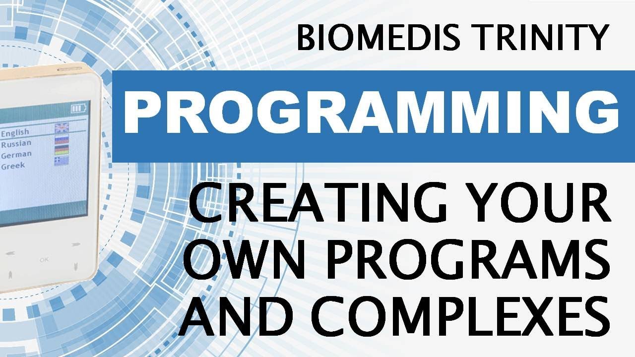 Creating Your Own Programs And Complexes. BIOMEDIS TRINITY.