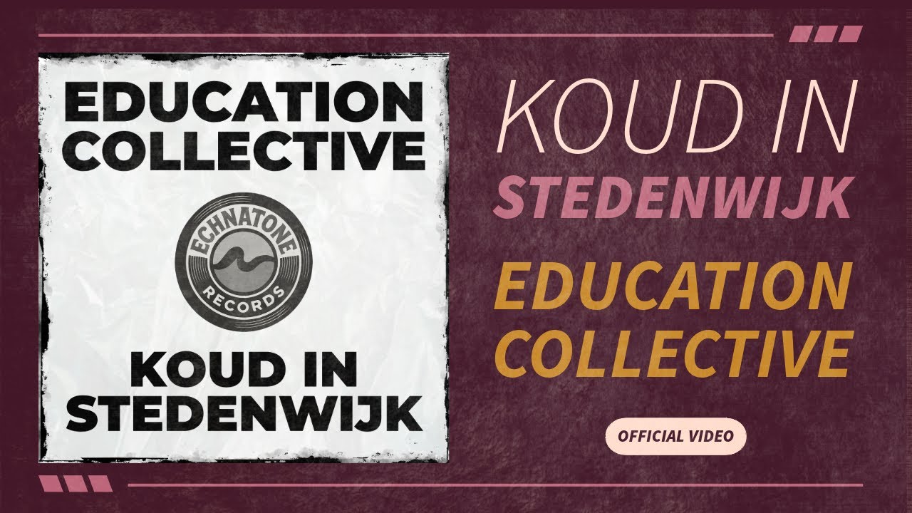Education Collective - Koud In Stedenwijk [OFFICIAL MUSIC VIDEO]