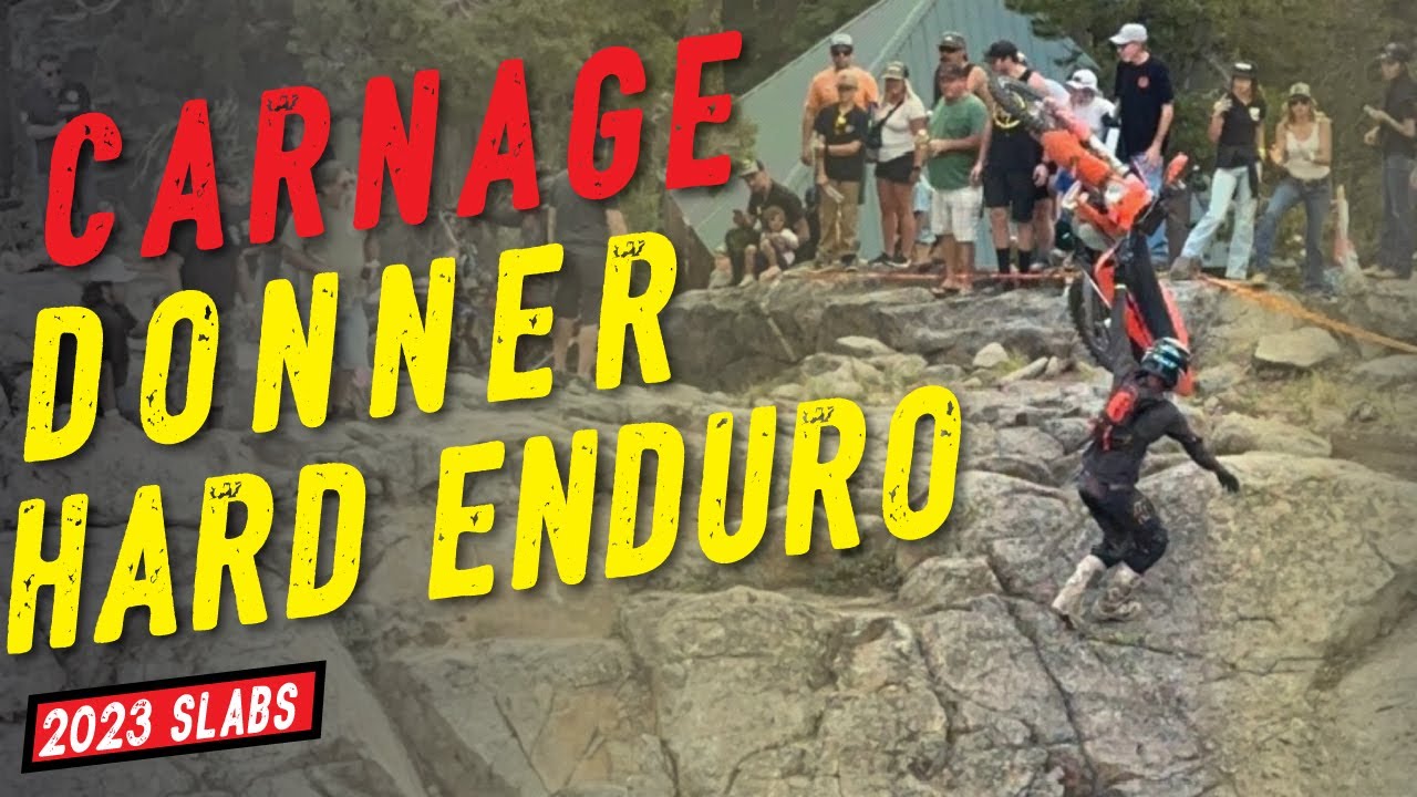 The Slab That Destroyed Everyone At Donner Hard Enduro 2023